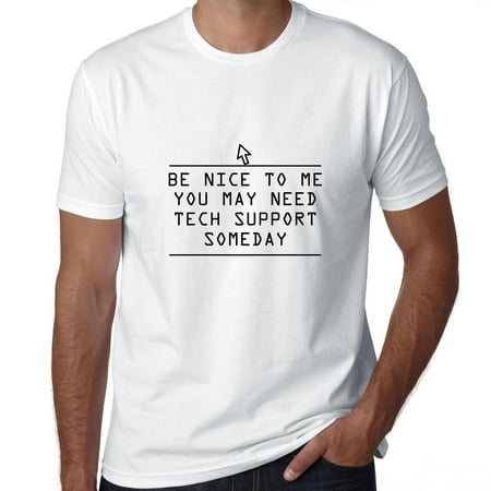 Be Nice Mouse Pointer - You May Need Tech Support Geek Men's T-Shirt