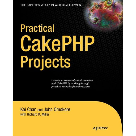Expert's Voice in Web Development Practical CakePHP Projects, (Paperback)