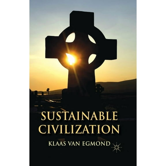 Sustainable Civilization, (Paperback)