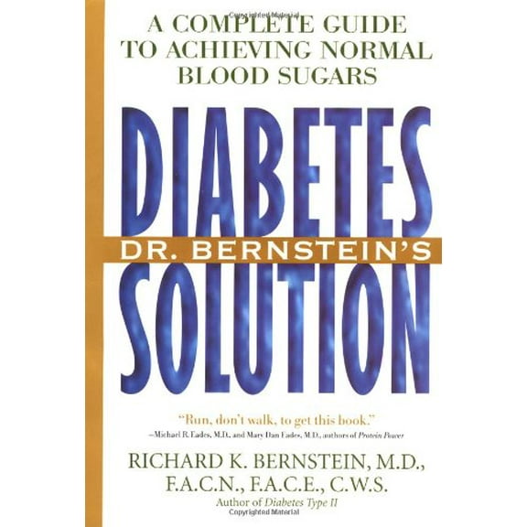 Pre-Owned Dr. Bernstein's Diabetes Solution: A Complete Guide to Achieving Normal Blood Sugars (Hardcover) 0316093440 9780316093446