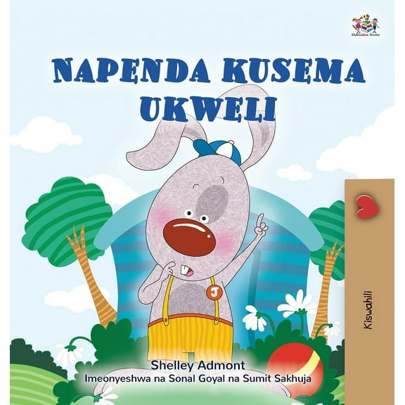 Swahili Bedtime Collection I Love to Tell the Truth (Swahili Book for Kids), (Hardcover)