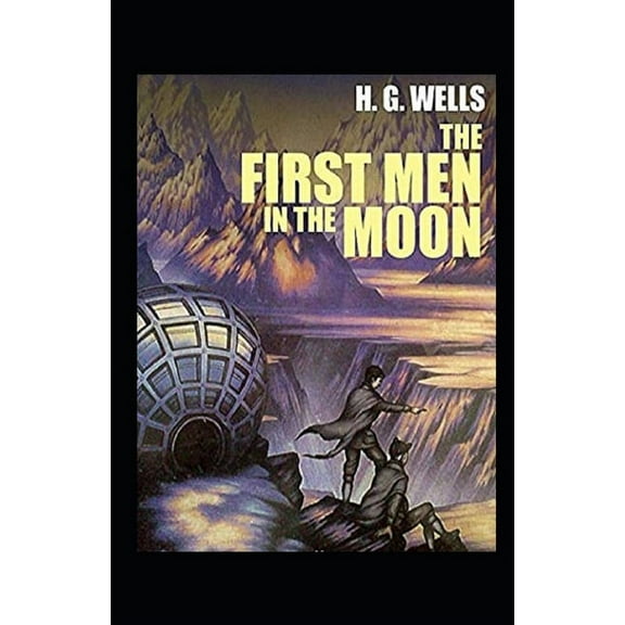 The First Men in the Moon Annotated (Paperback)