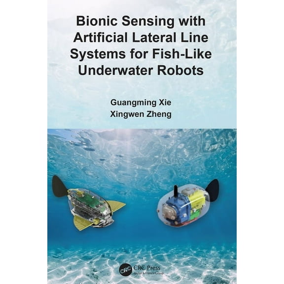 Bionic Sensing with Artificial Lateral Line Systems for Fish-Like Underwater Robots, (Hardcover)