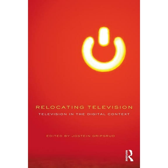 Comedia Relocating Television: Television in the Digital Context, (Paperback)
