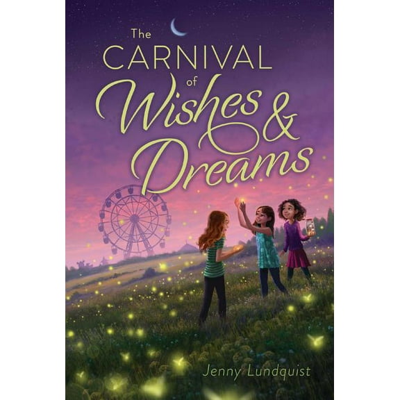 The Carnival of Wishes & Dreams (Paperback)