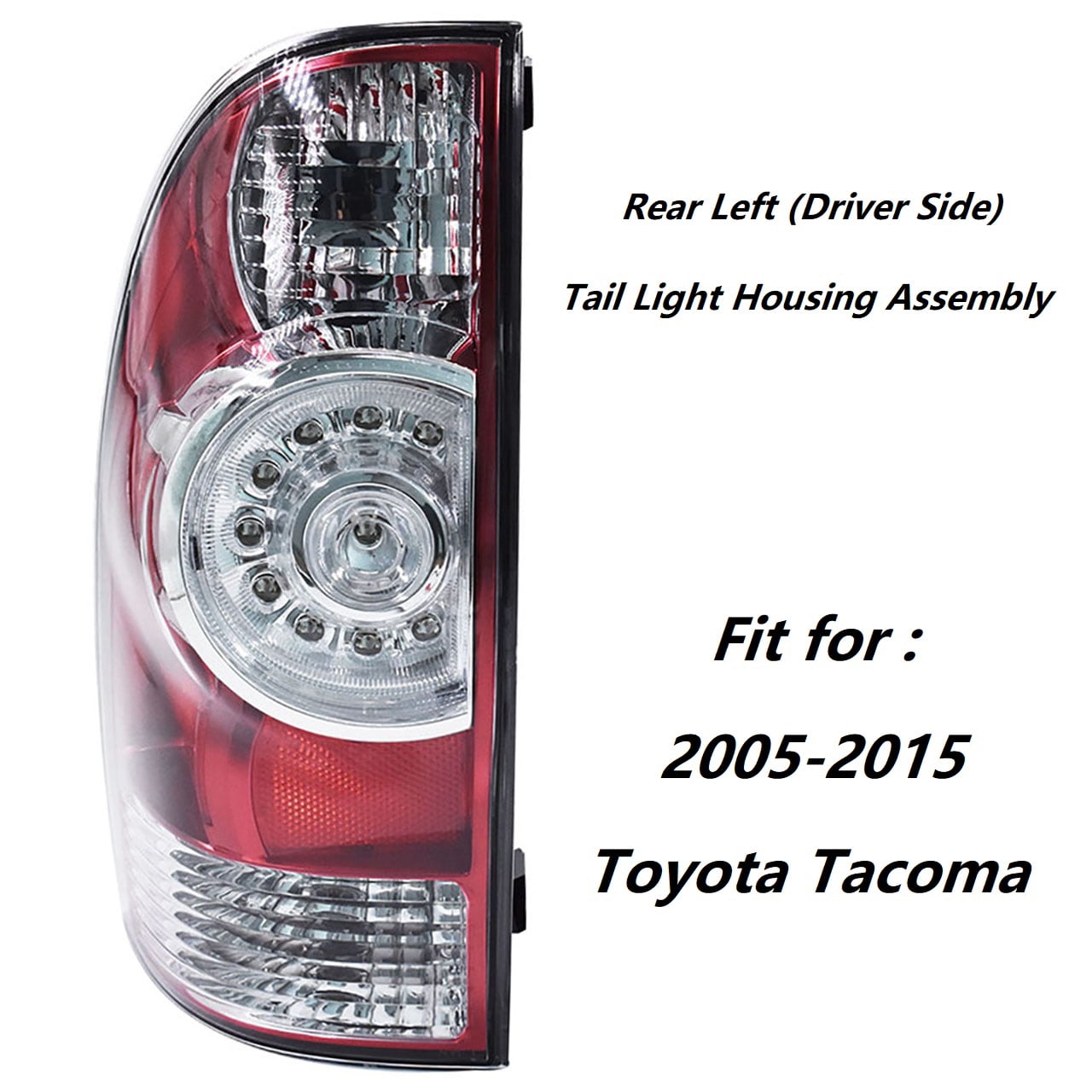 Rear Tail Light Lamp Housing Assembly Fit for 2005-2015 Toyota Tacoma, Rear Left (Driver Side)