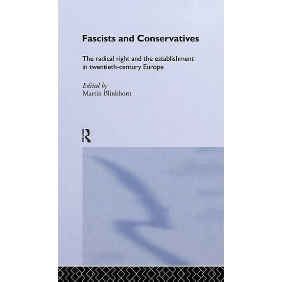 Fascists & Conservatives Europ, (Hardcover)