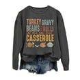 thumbnail image 4 of Crewneck Sweatshirts Women Letter Turkey Gravy Beans And Rolls Printed Cute Thanksgiving Sweaters Casual Style Loose Fit Fall Pullover Long Sleeve Tops 2025 Winter Outfits, 4 of 4
