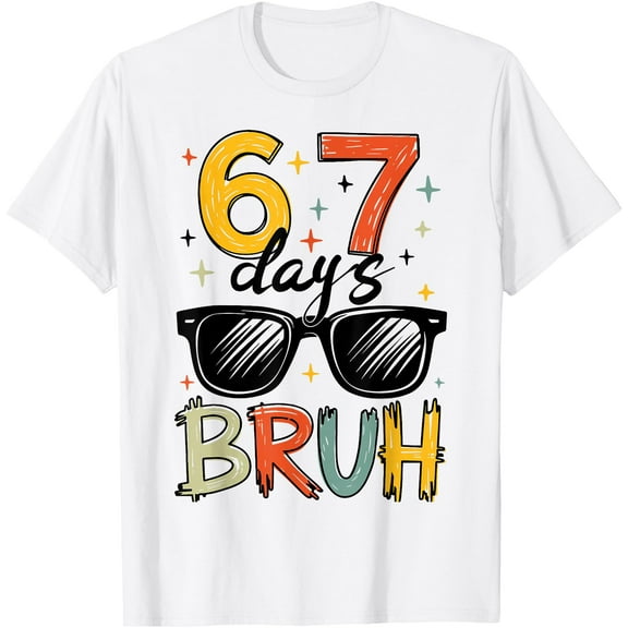 I Survived 67 Days Bruh Funny Six Seven 6 7 Meme Gen Z T-Shirt tee
