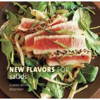 Pre-Owned Williams-Sonoma New Flavors for Salads: Classic Recipes Redefined (NEW FLAVORS FOR SERIES) (Hardcover) 0848732723 9780848732721