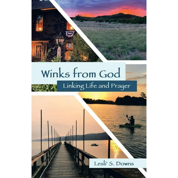Winks from God: Linking Life and Prayer, (Paperback)