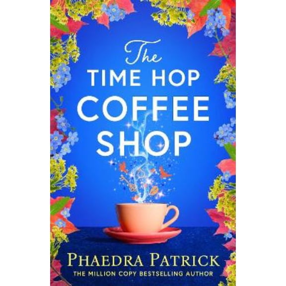 Phaedra Patrick The Time Hop Coffee Shop (Paperback)