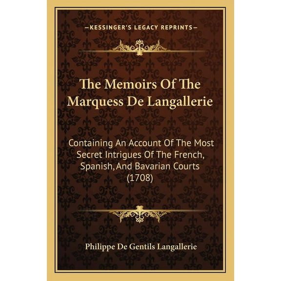 The Memoirs Of The Marquess De Langallerie (Paperback)
