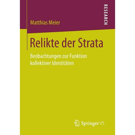 Relikte Der Strata: Beobachtungen Zur Funktion Kollektiver IdentitÃ¤ten, (Paperback)