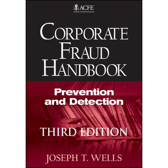 Pre-Owned Corporate Fraud Handbook: Prevention and Detection (Hardcover) 0470638788 9780470638781