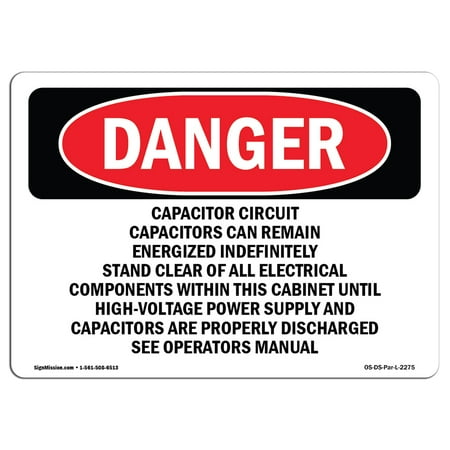 - OSHA Danger Sign - Capacitor Circuit Capacitors Can Remain 10
