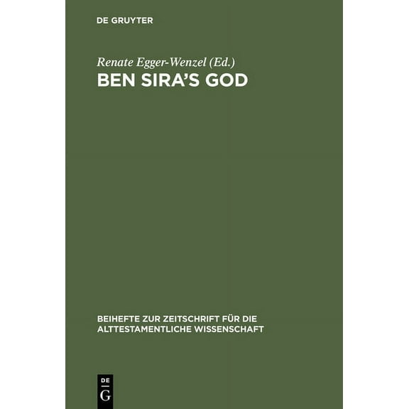 Beihefte Zur Zeitschrift Für die Alttest Ben Sira's God, Book 321, (Hardcover)