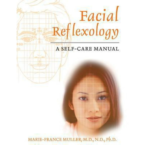 Pre-Owned Facial Reflexology: A Self-Care Manual (Paperback) 1594770131 9781594770135