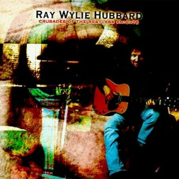 Ray Wylie Hubbard - Crusades of the Restless Nights - Music & Performance - CD
