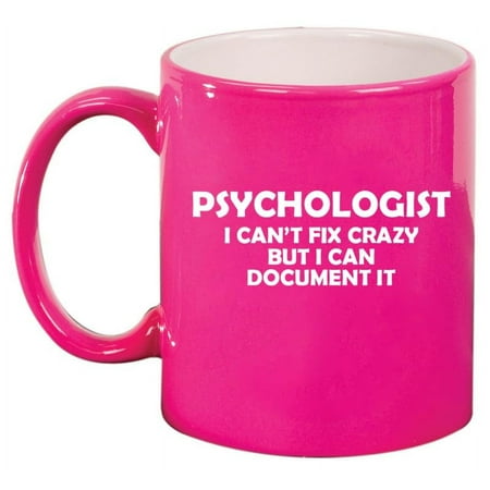 

Psychologist Can t Fix Crazy Funny Psychology Gift for Psychologist Ceramic Coffee Mug Tea Cup Gift for Her Him Friend Coworker Wife Husband (11oz Hot Pink)