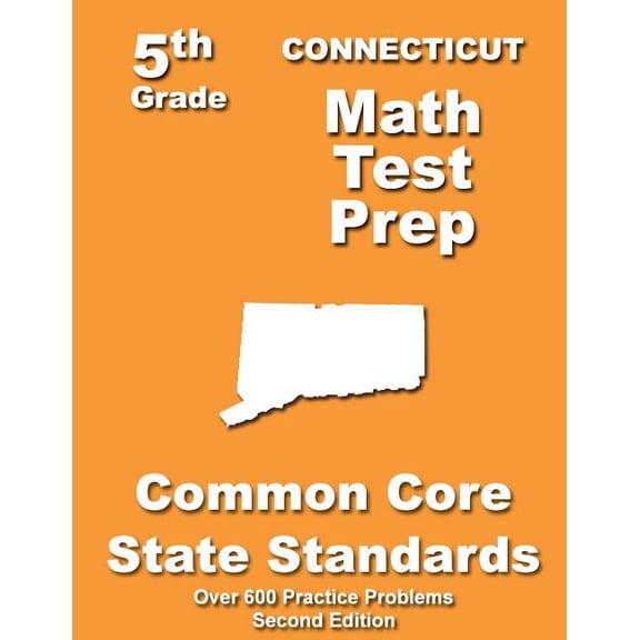 Connecticut 5th Grade Math Test Prep: Common Core Learning Standards, (Paperback)
