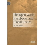 The Open World, Hackbacks and Global Justice (Hardcover)