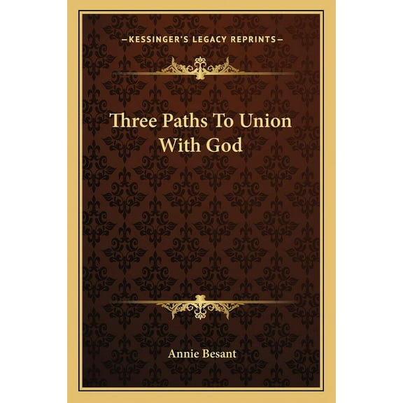 Three Paths To Union With God (Paperback)