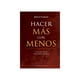 thumbnail image 1 of Libro Hacer Mas Con Menos Tapa Blanda, Autor Bruce Piasecki, Editorial Ediciones Obelisco, 1 of 2