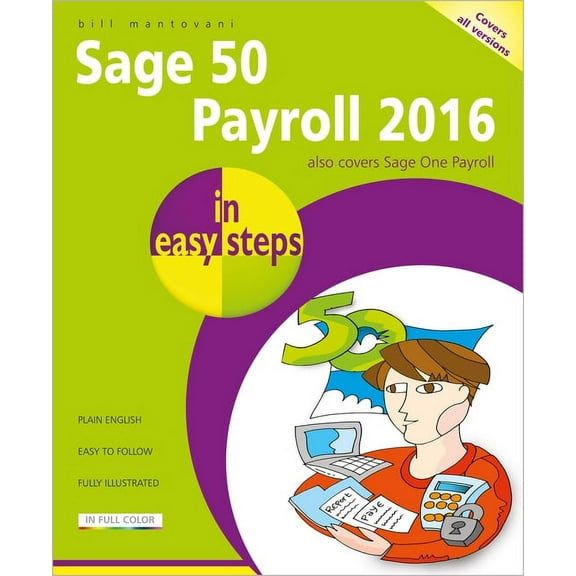 In Easy Steps: Sage 50 Payroll 2016 in Easy Steps (Paperback)