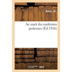 Au Sujet Des End&Atilde;&copy;mies Pesteuses, (Paperback)