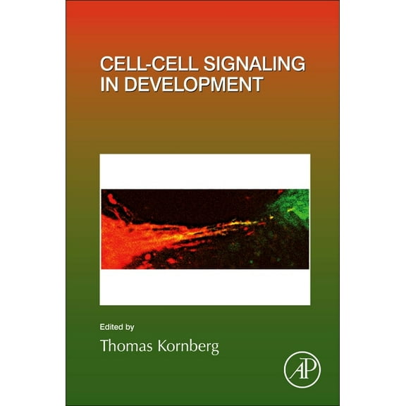 Current Topics in Developmental Biology Cell-Cell Signaling in Development: Volume 150, Book 150, (Hardcover)