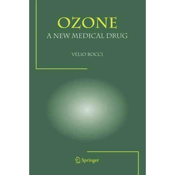 Ozone a New Medical Drug, (Paperback)