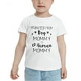 thumbnail image 2 of Pregnancy Announcement:Promoted From Dog Mommy To Human Mommy Cute Toddler Tshirts for Boys Girls (White, Youth M), 2 of 5