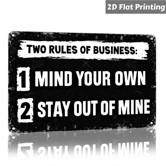 "Two Rules of Business" Funny Vintage Metal Sign, 12x8 Inch Aluminum Wall Decor Plaque for Office Cubicle, Desk, Man Cave, Garage, Work Gag Gift