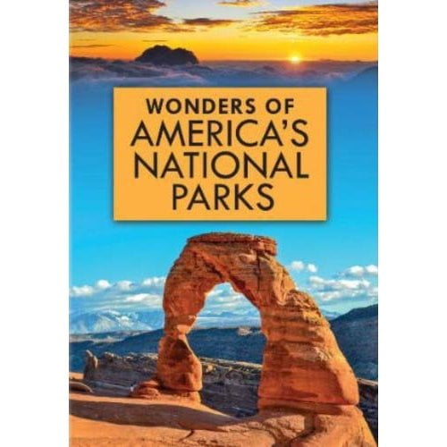 Wonders of America's National Parks