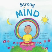 Beginningmind: Strong Mind : Dzogchen for Kids (Learn to Relax in Mind with Stormy Feelings) (Series #2) (Paperback)