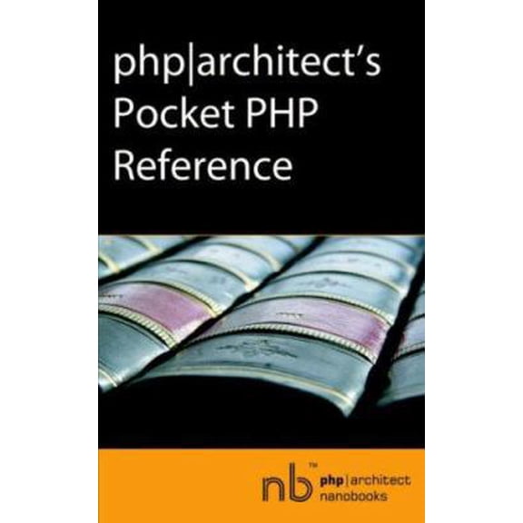 Pre-Owned Architect's Pocket Php Reference (Paperback) 0973862130 9780973862133