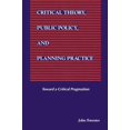 thumbnail image 2 of Pre-Owned Critical Theory, Public Policy, and Planning Practice (Paperback) 0791414469 9780791414460, 2 of 2
