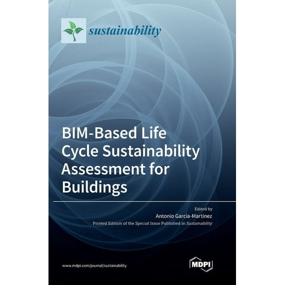 BIM-Based Life Cycle Sustainability Assessment for Buildings, (Hardcover)