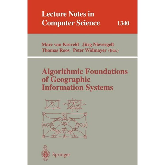 Lecture Notes in Computer Science Algorithmic Foundations of Geographic Information Systems, Book 1340, (Paperback)