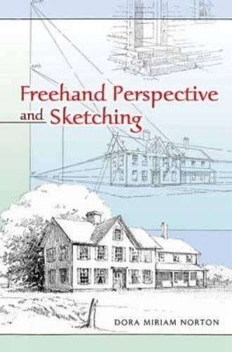 Freehand Perspective and Sketching Dover Art Instruction , Pre-Owned Paperback 0486447529 9780486447520 Dora Miriam Norton picture