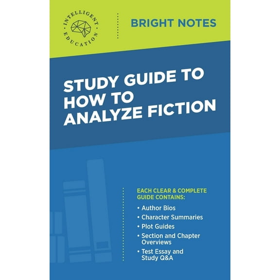 Bright Notes Study Guide to How to Analyze Fiction, (Paperback)