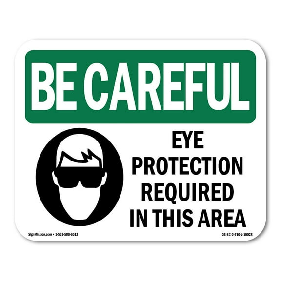 OSHA BE CAREFUL Sign - Eye Protection Required In This Area | Aluminum Sign | Protect Your Business, Work Site, Warehouse & Shop Area | Made in the USA