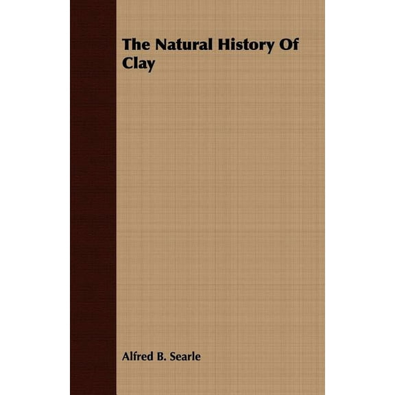 The Natural History Of Clay (Paperback)