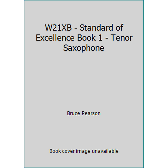 Pre-Owned W21XB - Standard of Excellence Book 1 - Tenor Saxophone (Paperback) 0849759331 9780849759338