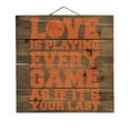 thumbnail image 1 of Love is Playing Every Game As If It's Your Last - Decorative REAL WOOD Wall Art - Faux Pallet Look, 1 of 3