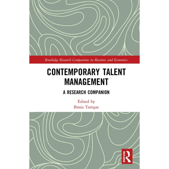 Routledge Research Companions in Busines Contemporary Talent Management: A Research Companion, (Hardcover)