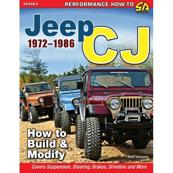 Jeep CJ 1972-1986: How to Build & Modify, (Paperback)