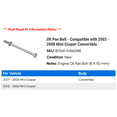 thumbnail image 2 of Oil Pan Bolt - Compatible with 2002 - 2008 Mini Cooper Convertible 2003 2004 2005 2006 2007, 2 of 2