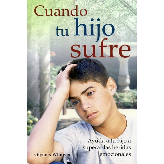 Cuando Tu Hijo Sufre, (Paperback)